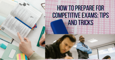 How to Prepare for Competitive Exams: Tips and Tricks