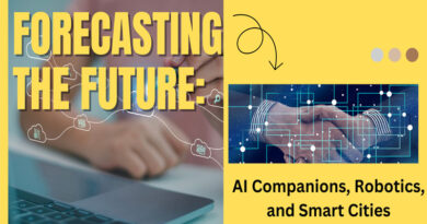 Predicting Emerging Trends: AI Companions, Advanced Robotics, and AI-Powered Cities