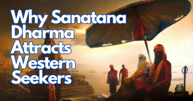 Why Sanatana Dharma Attracts Western Seekers