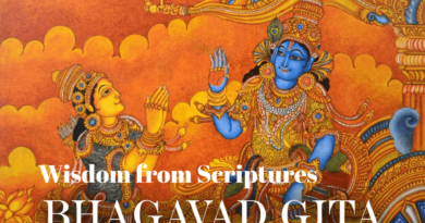 Wisdom from Scriptures Bhagavad Gita, Upanishads
