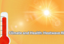 Climate and Health: Heatwave Risks
