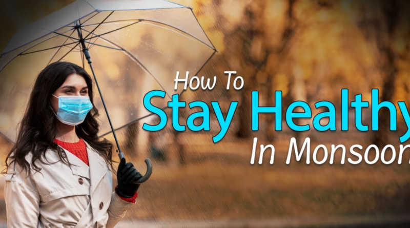 “Top 10 Health Tips to Stay Safe and Strong This Rainy Season”