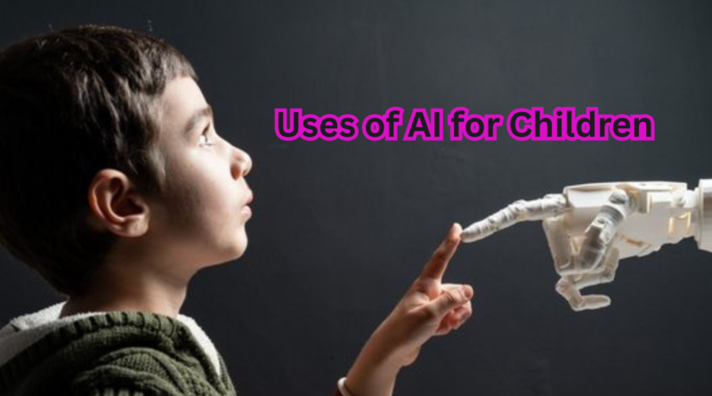 Uses of AI for Children