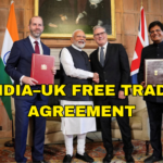 INDIA-UK FREE TRADE AGREEMENT: A LANDMARK DEAL SIGNED
