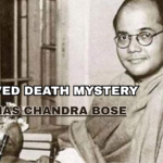 UNSOLVED DEATH MYSTERY  SUBHAS CHANDRA BOSE